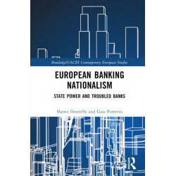 European Banking Nationalism: State Power and Troubled Banks