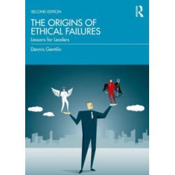 The Origins of Ethical Failures: Lessons for Leaders