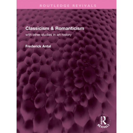 Classicism & Romanticism: with other studies in art history