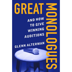 Great Monologues: And How to Give Winning Auditions