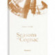 Seasons of Cognac