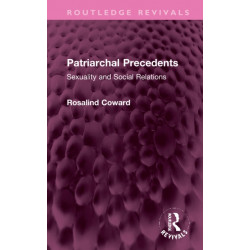 Patriarchal Precedents: Sexuality and Social Relations