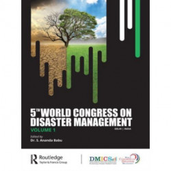 5th World Congress on Disaster Management: Volume I: Disaster Risk Management