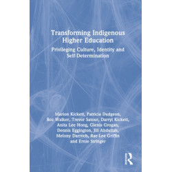 Transforming Indigenous Higher Education: Privileging Culture, Identity and Self-Determination
