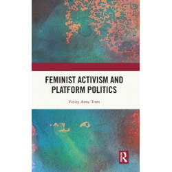 Feminist Activism and Platform Politics
