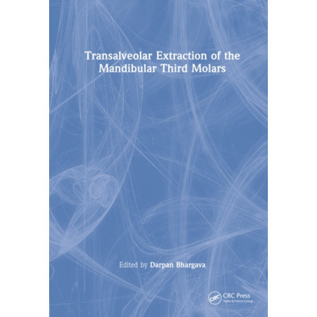 Transalveolar Extraction of the Mandibular Third Molars