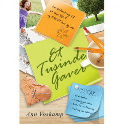 Et Tusinde Gaver: En udfordring til at leve HELT og FULDT her og nu