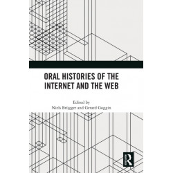 Oral Histories of the Internet and the Web