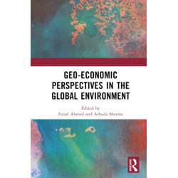 Geo-economic Perspectives in the Global Environment