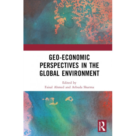 Geo-economic Perspectives in the Global Environment