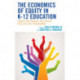 The Economics of Equity in K-12 Education: Connecting Financial Investments with Effective Programming