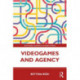 Videogames and Agency