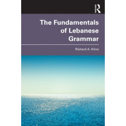 The Fundamentals of Lebanese Grammar
