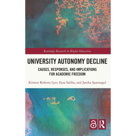 University Autonomy Decline: Causes, Responses, and Implications for Academic Freedom