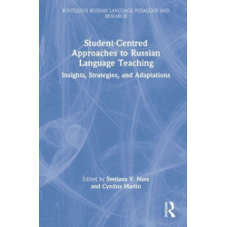 Student-Centered Approaches to Russian Language Teaching: Insights, Strategies, and Adaptations
