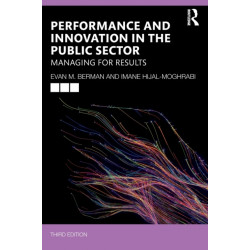 Performance and Innovation in the Public Sector: Managing for Results