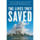 The Lives They Saved: The Untold Story of Medics, Mariners, and the Incredible Boatlift That Evacuated Nearly 300,000 People on 9/11