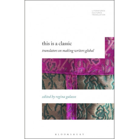 This Is a Classic: Translators on Making Writers Global