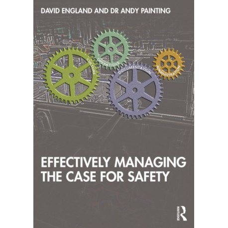 Effectively Managing the Case for Safety