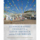 Ethnographic Insights on Latin America and the Caribbean