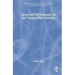 Sport and Performance in the Twenty-First Century