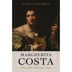 Margherita Costa, Diva of the Baroque Court