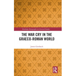 The War Cry in the Graeco-Roman World