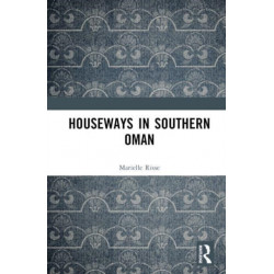 Houseways in Southern Oman