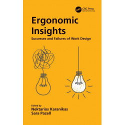 Ergonomic Insights: Successes and Failures of Work Design