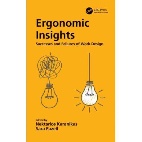 Ergonomic Insights: Successes and Failures of Work Design