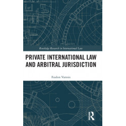 Private International Law and Arbitral Jurisdiction