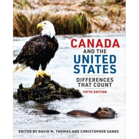 Canada and the United States: Differences That Count, Fifth Edition