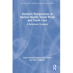 Systemic Perspectives in Mental Health, Social Work and Youth Care: A Relational Compass