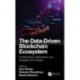 The Data-Driven Blockchain Ecosystem: Fundamentals, Applications, and Emerging Technologies