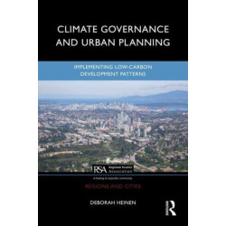 Climate Governance and Urban Planning: Implementing Low-Carbon Development Patterns