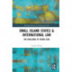 Small Island States & International Law: The Challenge of Rising Seas