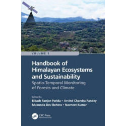 Handbook of Himalayan Ecosystems and Sustainability, Volume 1: Spatio-Temporal Monitoring of Forests and Climate