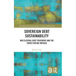 Sovereign Debt Sustainability: Multilateral Debt Treatment and the Credit Rating Impasse