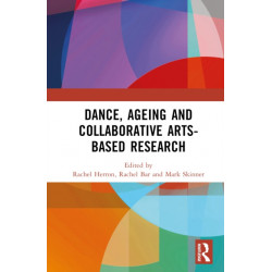 Dance, Ageing and Collaborative Arts-Based Research