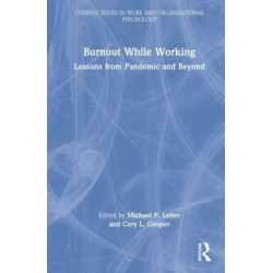 Burnout While Working: Lessons from Pandemic and Beyond