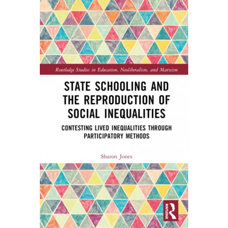 State Schooling and the Reproduction of Social Inequalities: Contesting Lived Inequalities through Participatory Methods