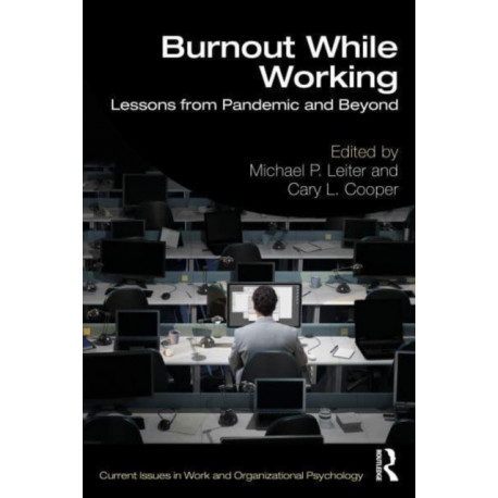 Burnout While Working: Lessons from Pandemic and Beyond