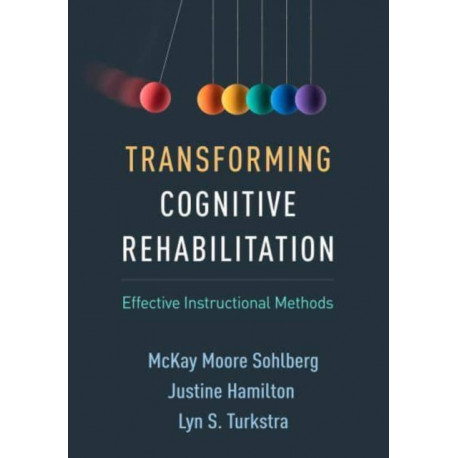 Transforming Cognitive Rehabilitation: Effective Instructional Methods