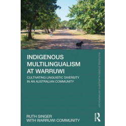 Indigenous Multilingualism at Warruwi: Cultivating Linguistic Diversity in an Australian Community