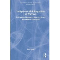 Indigenous Multilingualism at Warruwi: Cultivating Linguistic Diversity in an Australian Community