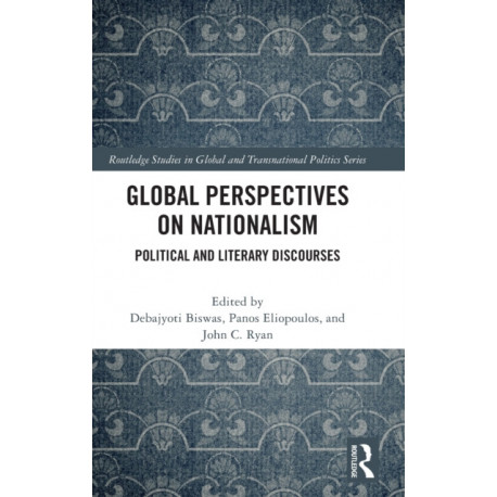 Global Perspectives on Nationalism: Political and Literary Discourses