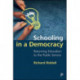 Schooling in a Democracy: Returning Education to the Public Service
