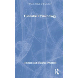 Cannabis Criminology