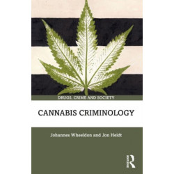 Cannabis Criminology