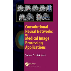 Convolutional Neural Networks for Medical Image Processing Applications